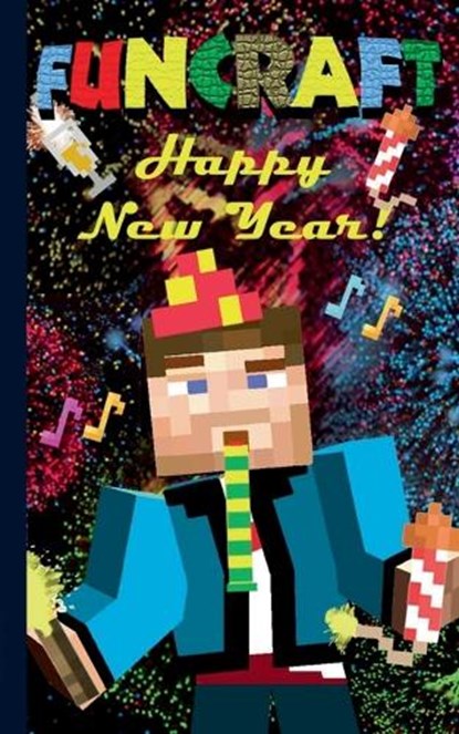 Funcraft - Happy New Year to all Minecraft Fans! (unofficial Notebook), Theo Von Taane - Paperback - 9783743159976