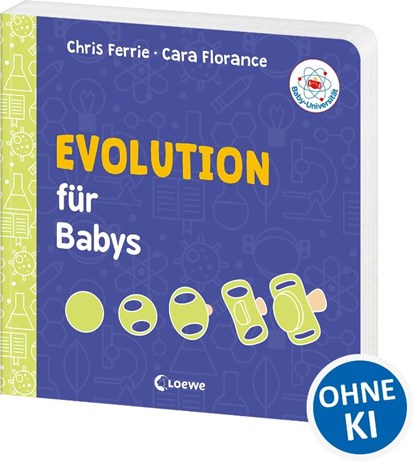 Baby-Universität - Evolution für Babys, Chris Ferrie ; Cara Florance - Gebonden - 9783743203716