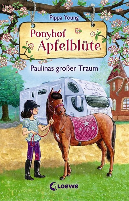 Ponyhof Apfelblüte (Band 14) - Paulinas großer Traum, Pippa Young - Gebonden - 9783743204096