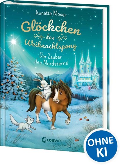 Glöckchen, das Weihnachtspony (Band 2) - Der Zauber des Nordsterns, Annette Moser - Gebonden - 9783743204874