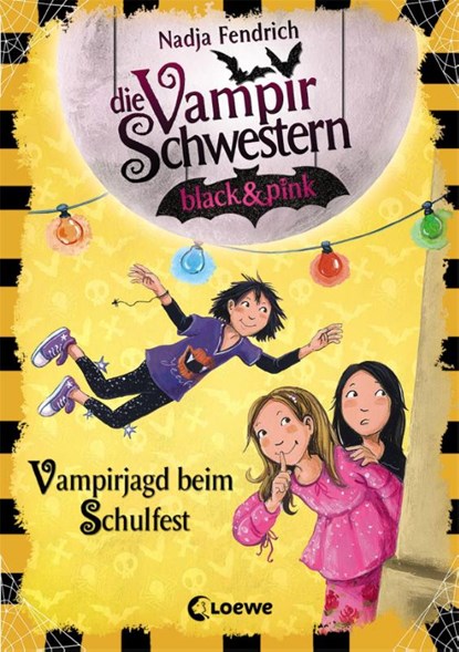 Die Vampirschwestern black & pink (Band 7) - Vampirjagd beim Schulfest, Nadja Fendrich - Gebonden - 9783743205185