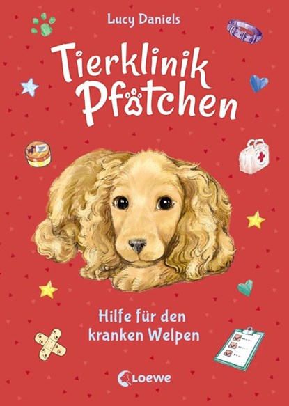 Tierklinik Pfötchen (Band 4) - Hilfe für den kranken Welpen, Lucy Daniels - Gebonden - 9783743205468