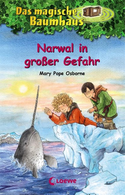 Das magische Baumhaus (Band 57) - Narwal in großer Gefahr, Mary Pope Osborne - Gebonden - 9783743207950