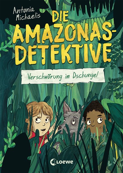 Die Amazonas-Detektive (Band 1) - Verschwörung im Dschungel, Antonia Michaelis - Gebonden - 9783743208544
