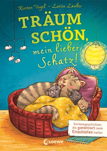 Träum schön, mein lieber Schatz!, Kirsten Vogel - Gebonden - 9783743208797