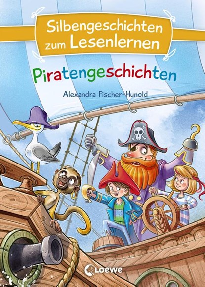 Silbengeschichten zum Lesenlernen - Piratengeschichten, Alexandra Fischer-Hunold - Gebonden - 9783743209152