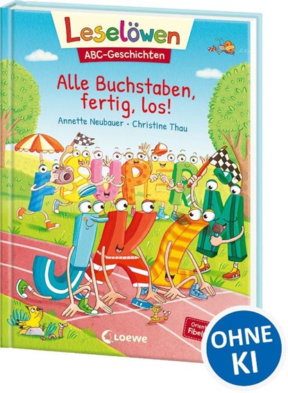 Leselöwen ABC-Geschichten - Alle Buchstaben, fertig, los!, Annette Neubauer - Gebonden - 9783743209336