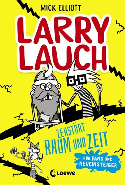 Larry Lauch zerstört Raum und Zeit, Mick Elliott - Paperback - 9783743209787