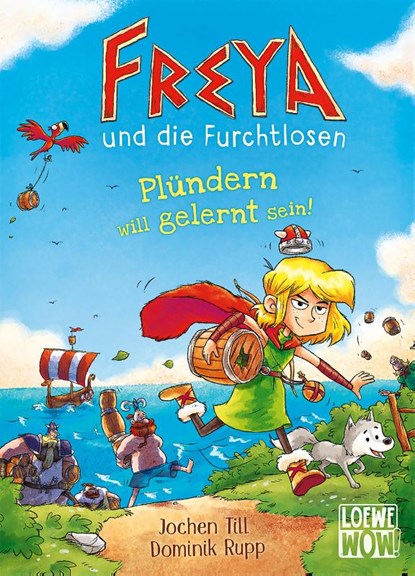 Freya und die Furchtlosen (Band 2) - Plündern will gelernt sein!, Jochen Till - Gebonden - 9783743210776