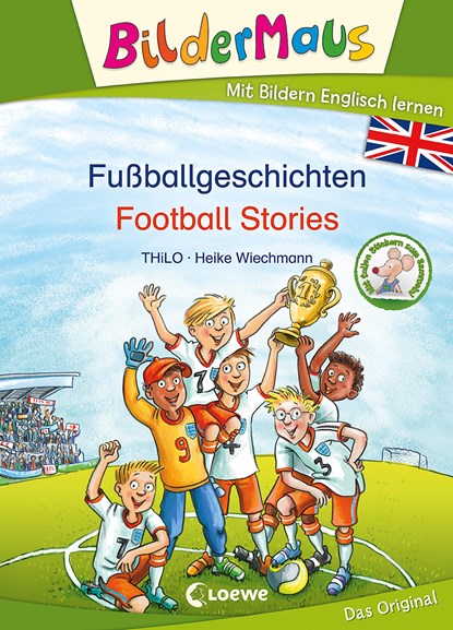 Bildermaus - Mit Bildern Englisch lernen - Fußballgeschichten - Football Stories, THiLO - Gebonden - 9783743210936