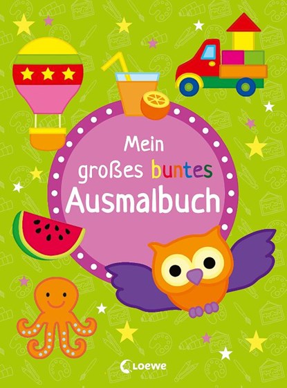 Mein großes buntes Ausmalbuch (Eule), Loewe Kreativ - Paperback - 9783743211032