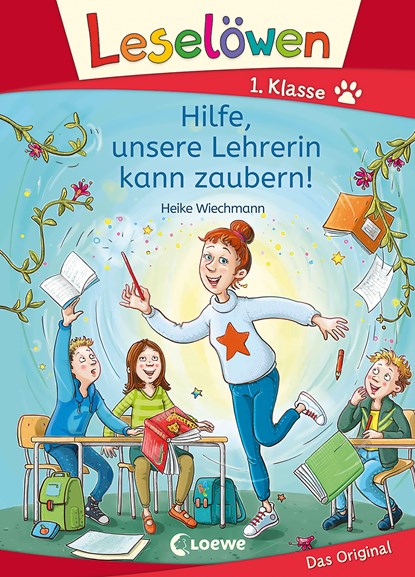 Leselöwen 1. Klasse - Hilfe, unsere Lehrerin kann zaubern!, Heike Wiechmann - Gebonden - 9783743211070