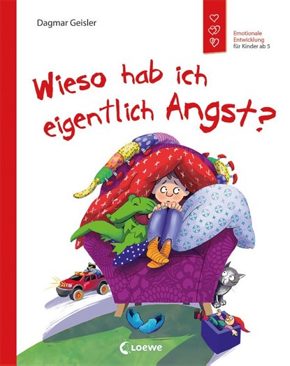 Wieso hab ich eigentlich Angst? (Starke Kinder, glückliche Eltern), Dagmar Geisler - Gebonden - 9783743211308
