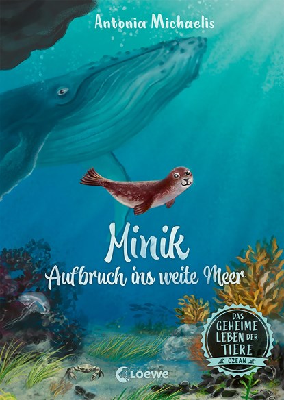 Das geheime Leben der Tiere (Ozean, Band 1) - Minik - Aufbruch ins weite Meer, Antonia Michaelis - Gebonden - 9783743211360