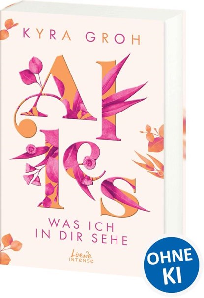 Alles, was ich in dir sehe (Alles-Trilogie, Band 1), Kyra Groh - Paperback - 9783743211490