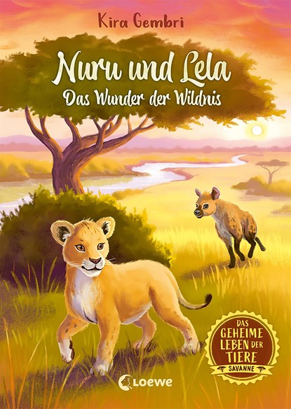 Das geheime Leben der Tiere (Savanne) - Nuru und Lela - Das Wunder der Wildnis, Kira Gembri - Gebonden - 9783743211582