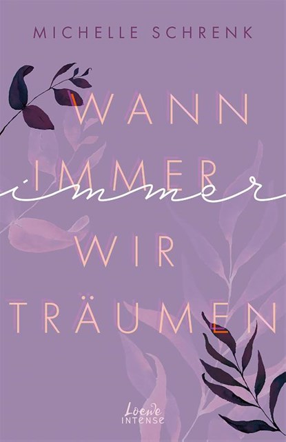 Wann immer wir träumen (Immer-Trilogie, Band 2), Michelle Schrenk - Paperback - 9783743211650