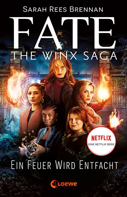 Fate - The Winx Saga (Band 2) - Ein Feuer wird entfacht, Sarah Rees Brennan - Paperback - 9783743211674