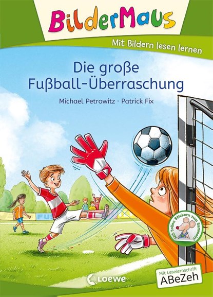 Bildermaus - Die große Fußball-Überraschung, Michael Petrowitz - Gebonden - 9783743211773