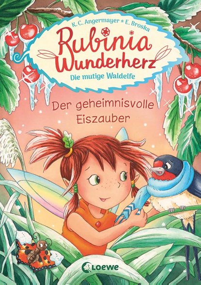 Rubinia Wunderherz, die mutige Waldelfe (Band 5) - Der geheimnisvolle Eiszauber, Karen Christine Angermayer - Gebonden - 9783743211971