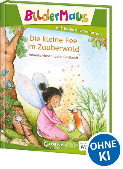 Bildermaus - Die kleine Fee im Zauberwald, Annette Moser - Gebonden - 9783743211988