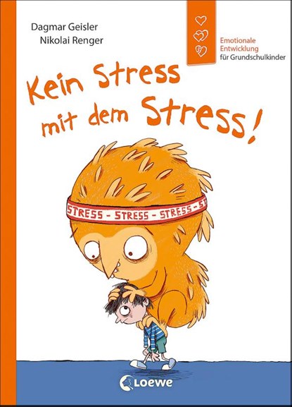 Kein Stress mit dem Stress! (Starke Kinder, glückliche Eltern), Dagmar Geisler - Gebonden - 9783743212275