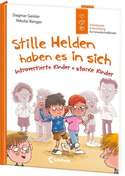 Stille Helden haben es in sich (Starke Kinder, glückliche Eltern), Dagmar Geisler - Gebonden - 9783743212282