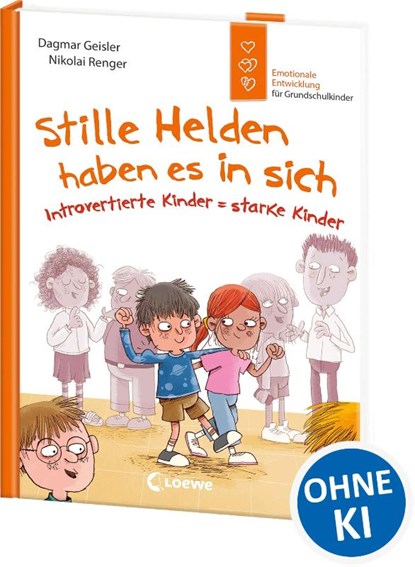Stille Helden haben es in sich (Starke Kinder, glückliche Eltern), Dagmar Geisler - Gebonden - 9783743212282
