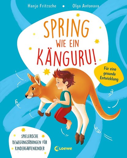 Spring wie ein Känguru!, Hanjo Fritzsche - Gebonden - 9783743212305