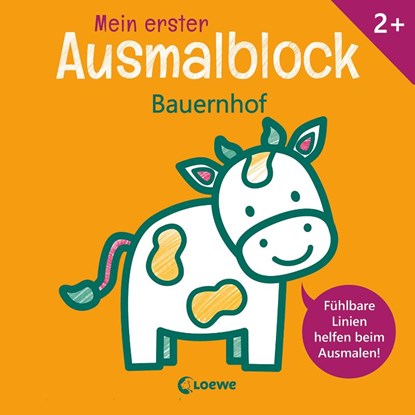 Mein erster Ausmalblock - Bauernhof, Loewe Kreativ ; Loewe Lernen und Rätseln - Paperback - 9783743212602