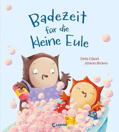 Badezeit für die kleine Eule, Debi Gliori - Gebonden - 9783743213081
