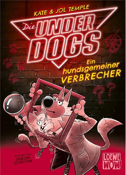 Die Underdogs (Band 2) - Ein hundsgemeiner Verbrecher, Kate Temple ; Jol Temple - Gebonden - 9783743213302