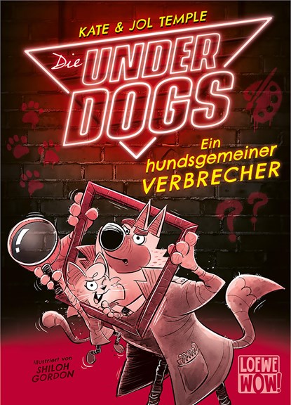 Die Underdogs (Band 2) - Ein hundsgemeiner Verbrecher, Kate Temple ;  Jol Temple - Gebonden - 9783743213302