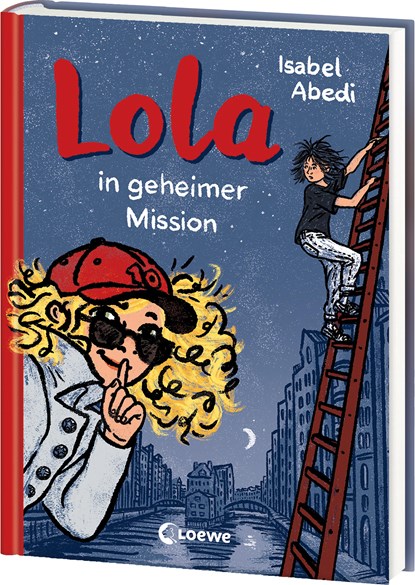 Lola in geheimer Mission (Band 3), Isabel Abedi - Gebonden - 9783743213623