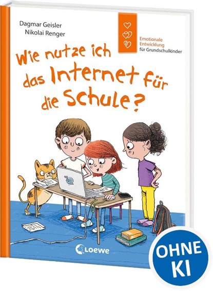 Wie nutze ich das Internet für die Schule? (Starke Kinder, glückliche Eltern), Dagmar Geisler - Gebonden - 9783743213753
