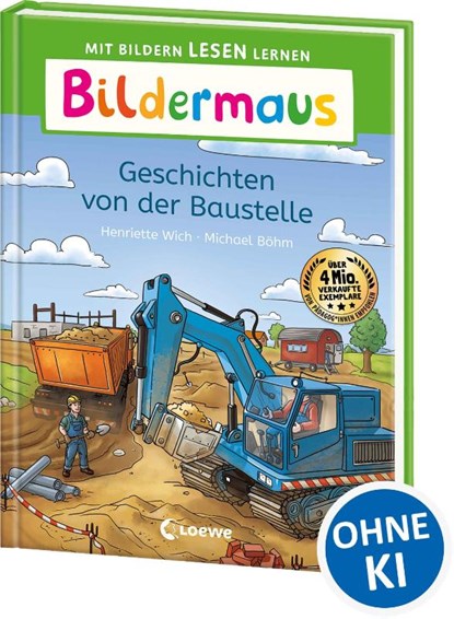 Bildermaus - Geschichten von der Baustelle, Henriette Wich - Gebonden - 9783743213937