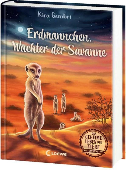 Das geheime Leben der Tiere (Savanne) - Erdmännchen, Wächter der Savanne, Kira Gembri - Gebonden - 9783743214064