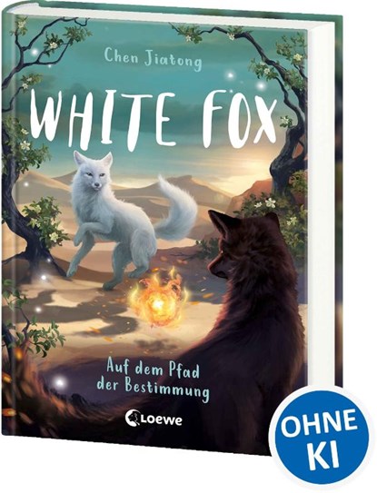 White Fox (Band 3) - Auf dem Pfad der Bestimmung, Jiatong Chen - Gebonden - 9783743214606