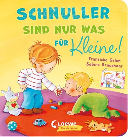Schnuller sind nur was für Kleine!, Franziska Gehm - Gebonden - 9783743215160