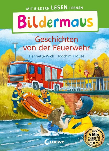 Bildermaus - Geschichten von der Feuerwehr, Henriette Wich - Gebonden - 9783743215191