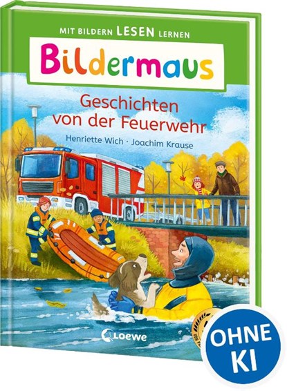 Bildermaus - Geschichten von der Feuerwehr, Henriette Wich - Gebonden - 9783743215191