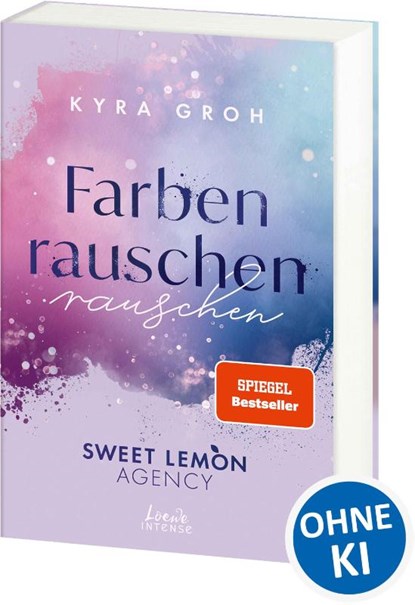 Farbenrauschen (Sweet Lemon Agency, Band 2), Kyra Groh - Paperback - 9783743215450