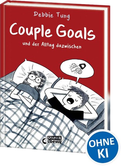 Couple Goals und der Alltag dazwischen, Debbie Tung - Gebonden - 9783743216181