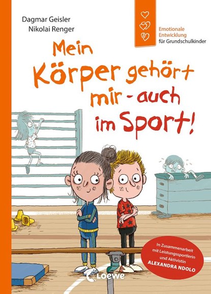 Mein Körper gehört mir - auch im Sport! (Starke Kinder, glückliche Eltern), Dagmar Geisler ; Alexandra Ndolo - Gebonden - 9783743216433
