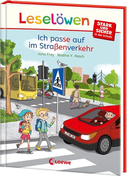 Leselöwen - stark und sicher in der Schule - Ich passe auf im Straßenverkehr, Jana Frey - Gebonden - 9783743216457