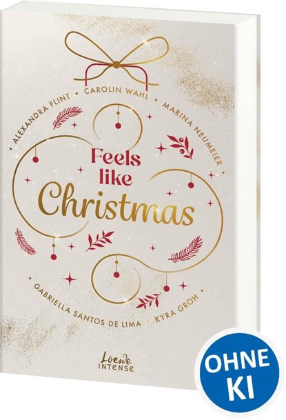 Feels like Christmas, Gabriella Santos de Lima ; Marina Neumeier ; Alexandra Flint ; Carolin Wahl - Paperback - 9783743216747