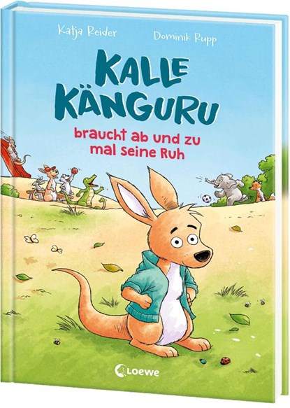 Kalle Känguru braucht ab und zu mal seine Ruh, Katja Reider - Gebonden - 9783743216976