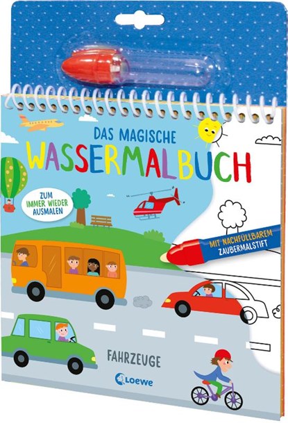 Das magische Wassermalbuch - Fahrzeuge, Loewe Kreativ - Paperback - 9783743217201
