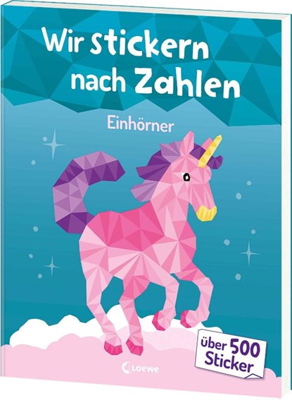 Wir stickern nach Zahlen - Einhörner, niet bekend - Paperback - 9783743220355