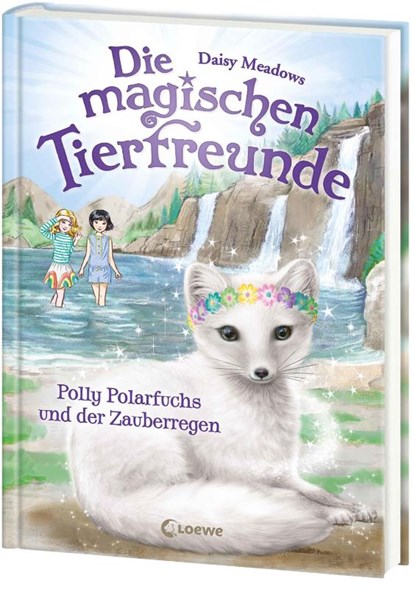 Die magischen Tierfreunde (Band 23) - Polly Polarfuchs und der Zauberregen, Daisy Meadows - Gebonden - 9783743220423